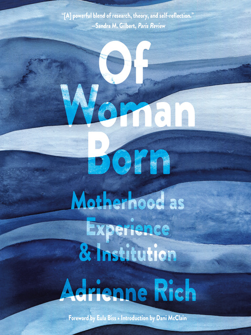 Title details for Of Woman Born by Adrienne Rich - Wait list